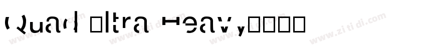 Quad Ultra Heavy字体转换